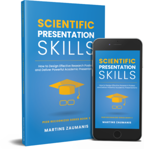 Cover of the book "Scientific Presentation Skills: How to design effective research posters and deliver powerful academic presentations" by Martins Zaumanis