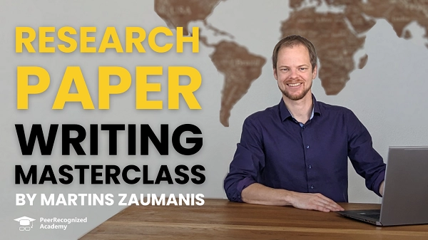 Research Paper Writing Masterclass with Martins Zaumanis