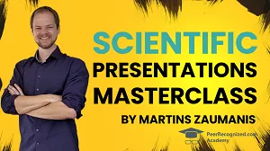 Scientific Presentations Masterclass by Martins Zaumanis